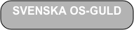 SVENSKA OS-GULD