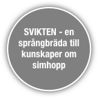 
SVIKTEN - en språngbräda till kunskaper om simhopp